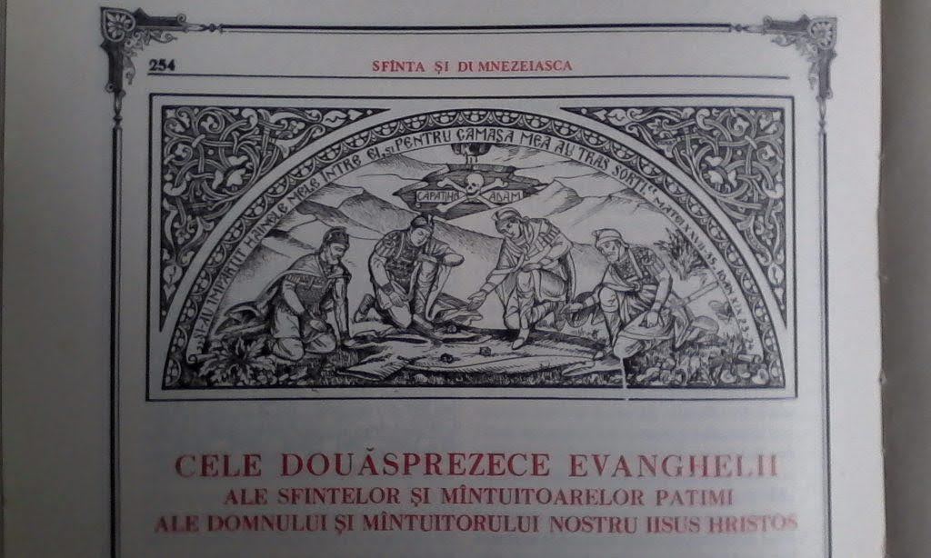 Pagina de titlu din cartea liturgică ortodoxă: Cele Douăsprezece Evanghelii ale Sfintelor și Mântuitoarelor Patimi ale Domnului și Mântuitorului nostru Iisus Hristos — ilustrație cu ostașii împărțind hainele Mântuitorului la Golgota, înconjurată de ornamente bizantine